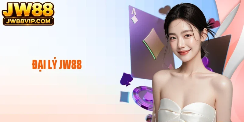 Đại lý JW88: Cơ Hội Hợp Tác Kinh Doanh Cùng Nhà Cái Hiệu Quả